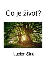 Co je zivot?