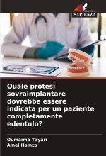 Quale protesi sovraimplantare dovrebbe essere indicata per un paziente completamente edentulo?
