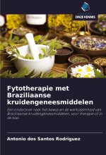 Fytotherapie met Braziliaanse kruidengeneesmiddelen