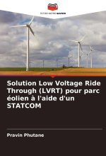 Solution Low Voltage Ride Through (LVRT) pour parc éolien à l'aide d'un STATCOM