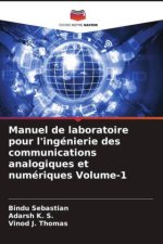 Manuel de laboratoire pour l'ingénierie des communications analogiques et numériques Volume-1