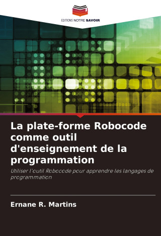 La plate-forme Robocode comme outil d'enseignement de la programmation