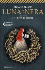 città perdute. Luna nera
