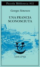 Francia sconosciuta o l'avventura tra due sponde