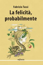 felicità, probabilmente