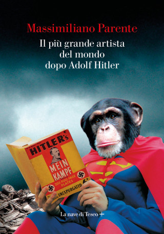 più grande artista del mondo dopo Adolf Hitler (Massimiliano Parente)(Brožovaná)