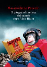 più grande artista del mondo dopo Adolf Hitler