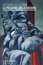 passione della ragione. Scienza economica e teoria critica in Claudio Napoleoni