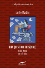 questione personale. Le indagini del commissario Bertè: Il caso Mariuz-Vent'anni prima