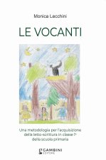vocanti. Una metodologia per l'acquisizione della letto-scrittura in classe 1ª della scuola primaria