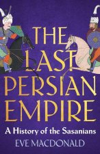 LAST PERSIAN EMPIRE