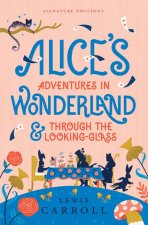 ALICE?S ADVENTURES IN WONDERLAND & THROU