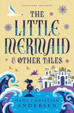 LITTLE MERMAID & OTHER TALES