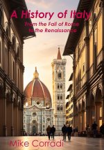 HISTORY OF ITALY FROM THE FALL OF ROME