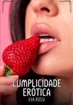 Cumplicidade Erótica