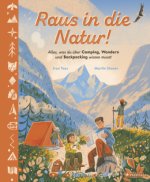Raus in die Natur! Alles, was du über Campen, Wandern und Backpacking wissen musst