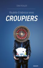 Roulette-Erlebnisse eines Croupiers