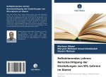 Reflektierendes Lehren: Berücksichtigung der Einstellungen von EFL-Lehrern im Dienst