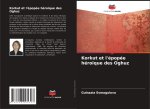 Korkut et l'épopée héroïque des Oghuz