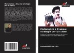 Matematica e Cinema: strategie per la classe