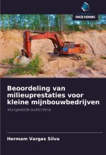 Beoordeling van milieuprestaties voor kleine mijnbouwbedrijven