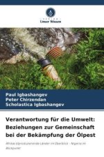 Verantwortung für die Umwelt: Beziehungen zur Gemeinschaft bei der Bekämpfung der Ölpest
