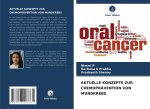 AKTUELLE KONZEPTE ZUR CHEMOPRÄVENTION VON MUNDKREBS