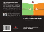 Fonctionnalisation et expansion du droit pénal: