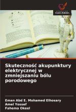 Skutecznosc akupunktury elektrycznej w zmniejszaniu bólu porodowego