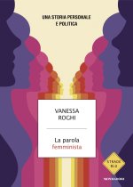 parola femminista. Una storia personale e politica