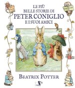 più belle storie di peter coniglio e i suoi amici