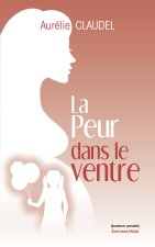 La Peur dans le ventre
