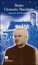 Beato Clemente Marchisio. Apostolo dell'eucaristia