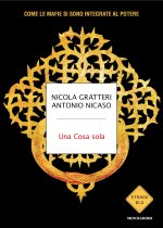 Cosa sola. Come le mafie si sono integrate al potere