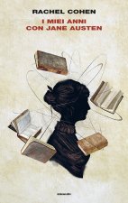 miei anni con Jane Austen