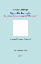 Sguardi e battaglie. La critica d'arte nei saggi di «Mercurio»