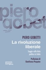 rivoluzione liberale. Saggio sulla lotta politica in Italia