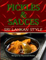 Pickles & Sauces: Sri Lankan Style