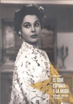 EL CINE ESPAÑOL Y LA MODA