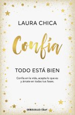 CONFÍA. TODO ESTÁ BIEN