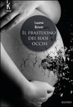 frastuono dei suoi occhi