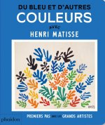 DU BLEU ET D'AUTRES COULEURS AVEC HENRI MATISSE