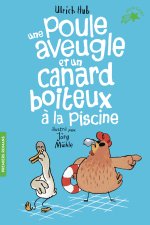UNE POULE AVEUGLE ET UN CANARD BOITEUX A LA PISCINE