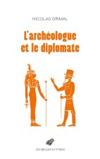 L'archéologue et le diplomate
