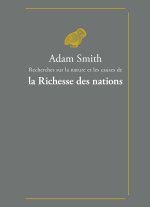 Recherches sur la nature et les causes de la richesse des nations