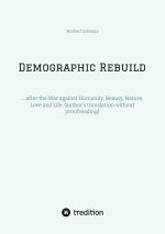 Demographic Rebuild after the Battle of Sexes
