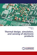 Thermal design, simulation, and sensing of electronic products