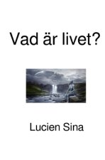 Vad är livet?