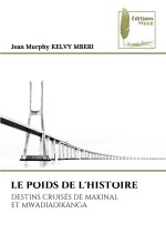 LE POIDS DE L'HISTOIRE