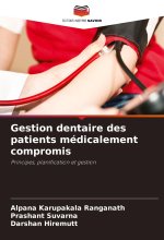Gestion dentaire des patients médicalement compromis